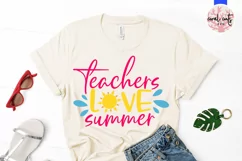 Teachers love summer - Summer SVG EPS DXF PNG Cut File Product Image 2