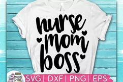 Nurse Mom Boss SVG DXF PNG EPS Cutting Files Product Image 1