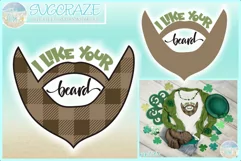 I Like Your Beard St Patricks Day Quote Svg Dxf Eps Png Pdf Product Image 1