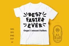 Best Farter Ever Oops, I meant Father Svg - For funny dads Product Image 2