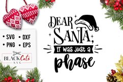 Dear Santa it was just a phase SVG Product Image 2