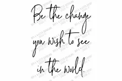 Be The Change You Wish To See In The World - SVG DXF Sign AI Product Image 2