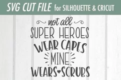 Not All Super Heroes Wear Capes Mine Wears Scrubs - SVG Product Image 3