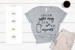&quot;If you fill up my coffee mug I&#039;ll let you win...&quot; SVG P Product Image 3