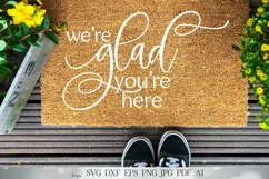 We're Glad You're Here SVG | Welcome SVG | Farmhouse SVG | R Product Image 3