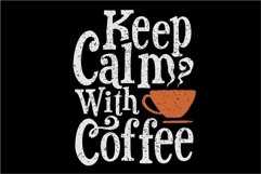 Keep Calm with Coffee Product Image 1