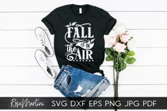 Fall Is In The Air SVG PNG Fall SVG Autumn quote Pumpkin Pie Product Image 8