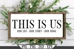 This Is Us Our Life Our Story Our Home SVG Product Image 2