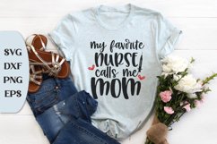 My Favorite Nurse Calls Me Mom Product Image 1
