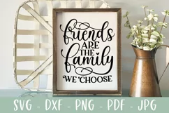 Friends Are The Family We Choose SVG | Friendship Gift SVG Product Image 1