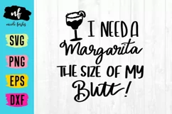 Margarita The Size Of My Butt SVG Cut File Product Image 2