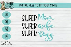 SUPER Mom Wife Boss - Life - SVG Cut File Product Image 1
