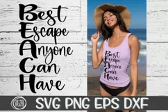 BEACH- Best Escape Anyone Can Have - SVG PNG EPS DXF Product Image 1