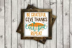 Be Grateful, Give Thanks, Eat Pie, Repeat cut File - SVG DXF EPS AI PNG Product Image 2