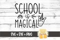 School Is Magical - Back to School Unicorn SVG PNG DXF Files Product Image 2