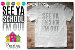 See ya School I'm Out SVG File Product Image 1