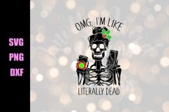 OMG I&#039;m Like Literally Dead Christmas | Christmas SVG Product Image 1