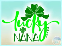 Lucky Nana St Patricks Day Quote Svg Dxf Eps Png Pdf Product Image 3