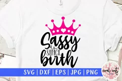 Sassy since birth - Empowerment EPS SVG DXF PNG Product Image 1