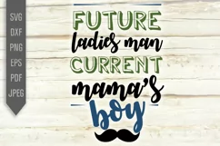 Future Ladies Man Current Mama's Boy Svg. Baby Bib Svg Product Image 2