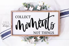 Collect Moments Not Things - Farmhouse Sign SVG Cutting File Product Image 1