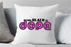 Being Black Is Dope SVG PNG EPS DXF Black Lives Matter SVG Product Image 4