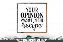 Your Opinion Wasn't In The Recipe SVG Product Image 1