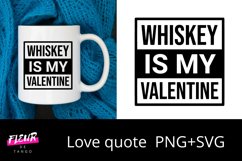 Whiskey is My Valentine Product Image 1