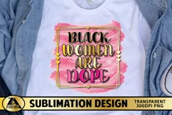 Black Woman PNG for Sublimation Black women are Dope PNG Product Image 1