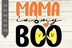 Mama Is My Boo Svg. Halloween Baby Svg. Halloween Mother Product Image 2
