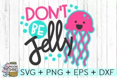 Don't Be Jelly SVG DXF PNG EPS Cutting Files Product Image 2