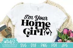 Funny Real Estate Agent SVG - I'm Your Home Girl Product Image 5
