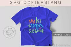 My First day of school SVG PNG EPS DXF Product Image 3