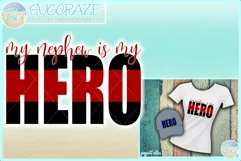My Nephew Is My Hero Quote Svg Dxf Eps Png Pdf Product Image 1