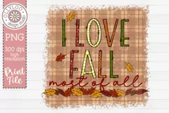 I Love Fall Most Of All Sublimation PNG Product Image 2