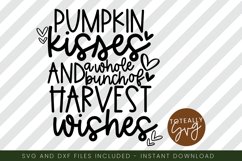 Pumpkin Kisses and Harvest Wishes. Fall SVG. Product Image 1