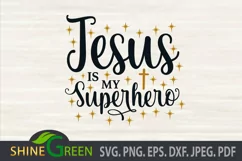 Jesus SVG - Jesus is my Superhero Quote PNG, DXF, EPS Product Image 3