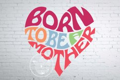 Born to be a mother word art heart SVG Product Image 1