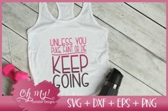 Unless You Puke Faint Or Die - Keep going - SVG DXF EPS PNG Product Image 2