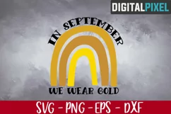 In September We Wear Gold, Svg, Rainbow Svg, Cancer Ribbon Product Image 1