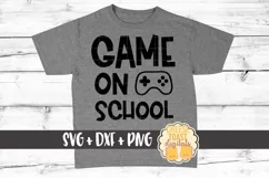 Game On School - Boy First Day of School SVG PNG DXF Files Product Image 1