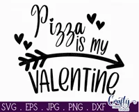 Pizza Is My Valentine | Funny Food Valentine Svg File Product Image 2