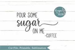 Pour some sugar on me SVG, png, eps, dxf, sublimation Product Image 3