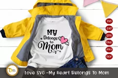 Love SVG -My Heart Belongs To Mom Product Image 1