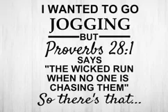 I wanted to go jogging BUT Proverbs 28 1 says..Svg Funny svg Product Image 3