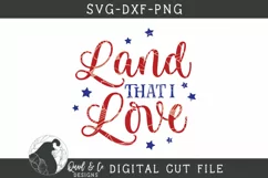 Land That I Love SVG, 4th of July SVG Product Image 2
