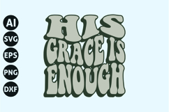 His Grace is Enough Svg, Retro Christian Svg Product Image 1
