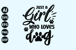 Just A Girl Who Loves Dogs Svg, Dog Lover Svg Product Image 1