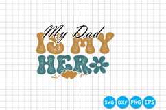 My Dad Is My Hero Father's day retro SVG Design Product Image 7