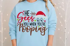 He Sees You When You're Pooping Svg, Funny Christmas Svg. Product Image 7